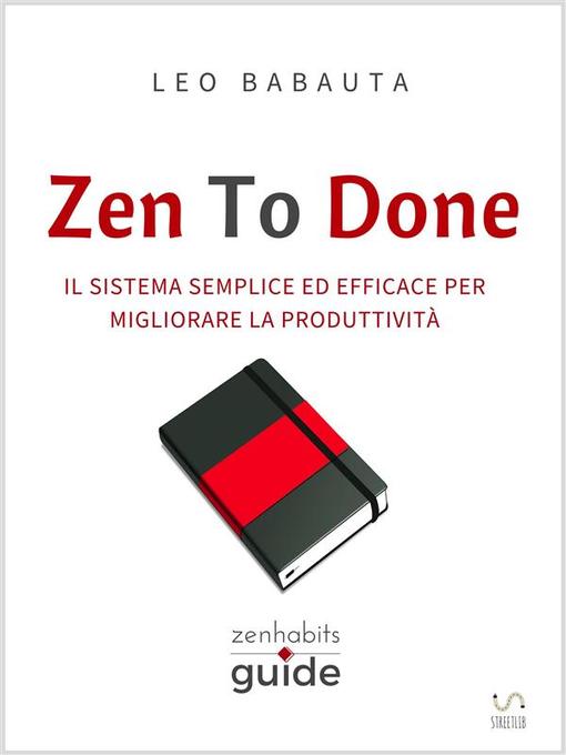 Title details for Zen to Done by Leo Babauta - Wait list
